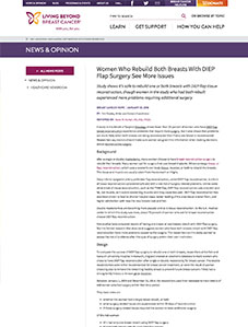in the media Living Beyond Breast Cancer – Women Who Rebuild Both Breasts With DIEP Flap Surgery See More Issues